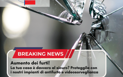 La tua casa è davvero al sicuro? Proteggila con i nostri impianti di antifurto e videosorveglianza